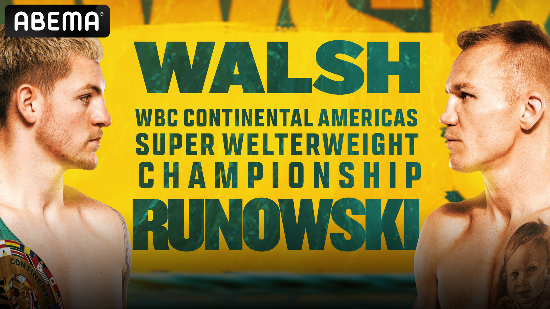 9.21 Walsh vs Runowski 午前1時30分〜アイルランドからアベマで無料生中継決定!!