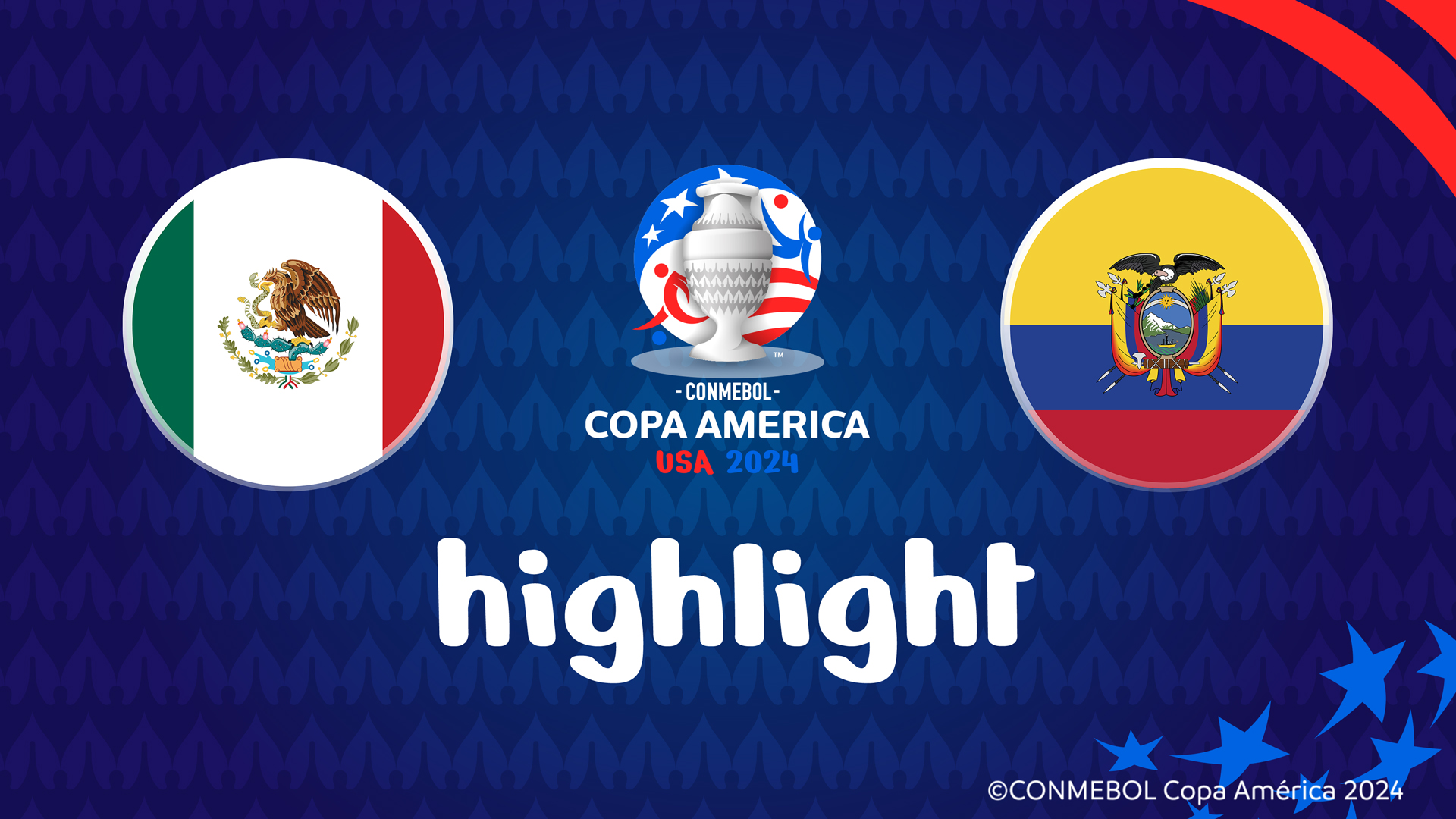 【公式ハイライト】メキシコ vs. エクアドル | グループステージ | CONMEBOL コパ・アメリカ USA 2024